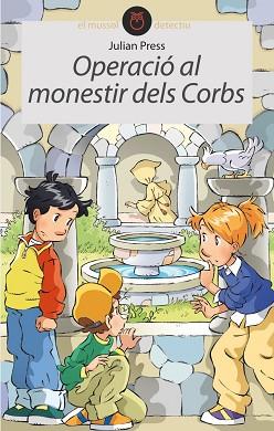 OPERACIO AL MONESTIR DELS CORBS | 9788496726406 | PRESS, JULIAN | Llibreria L'Illa - Llibreria Online de Mollet - Comprar llibres online