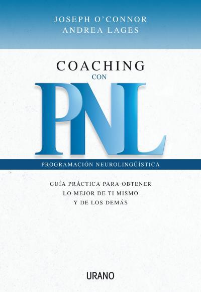 COACHING CON PNL | 9788479535865 | O'CONNOR, JOSEPH/LAGES, ANDREA | Llibreria L'Illa - Llibreria Online de Mollet - Comprar llibres online