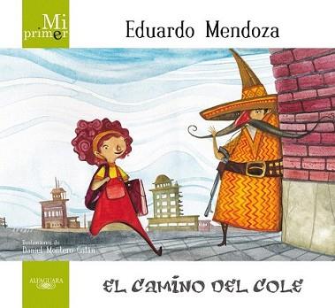 CAMINO DEL COLE, EL | 9788420407326 | MENDOZA, EDUARDO | Llibreria L'Illa - Llibreria Online de Mollet - Comprar llibres online