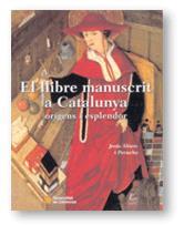 LLIBRE MANUSCRIT A CATALUNYA, EL | 9788439352433 | ALTURO I PERUCHO, JESUS | Llibreria L'Illa - Llibreria Online de Mollet - Comprar llibres online