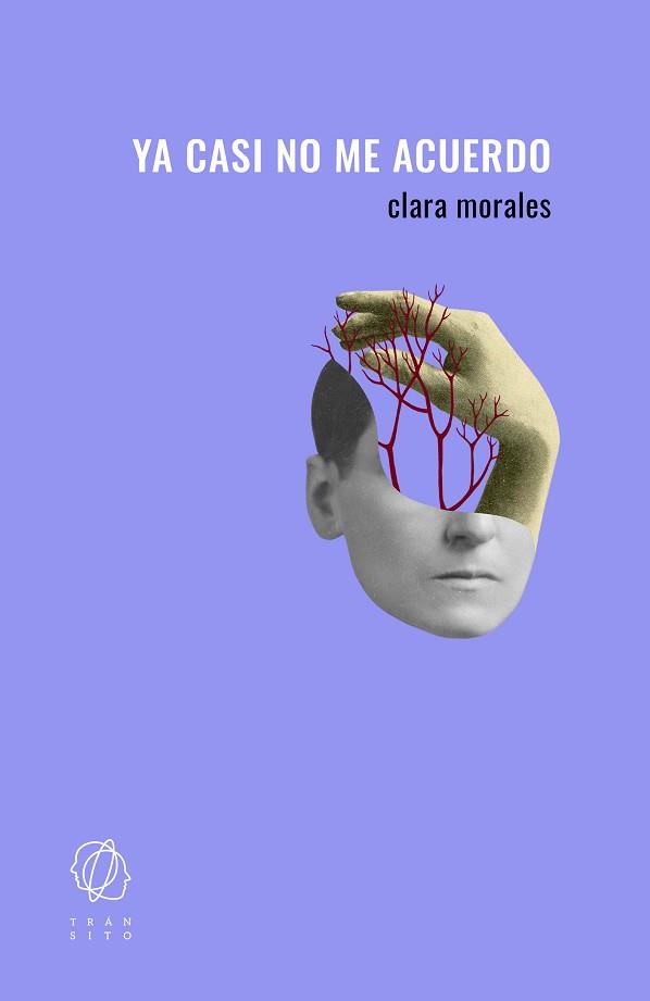 YA CASI NO ME ACUERDO | 9788412763218 | MORALES, CLARA | Llibreria L'Illa - Llibreria Online de Mollet - Comprar llibres online