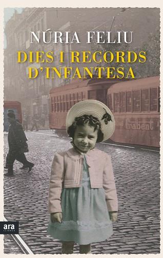 DIES I RECORDS D'INFANTESA | 9788416154449 | FELIU I MESTRES, NÚRIA | Llibreria L'Illa - Llibreria Online de Mollet - Comprar llibres online