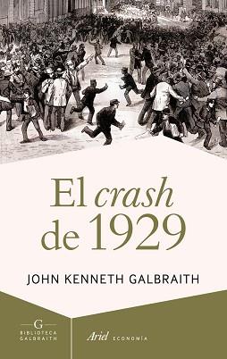 CRASH DE 1929, EL | 9788434409361 | KENNETH GALBRAITH, JOHN | Llibreria L'Illa - Llibreria Online de Mollet - Comprar llibres online