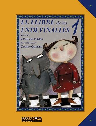 LLIBRE DE LES ENDEVINALLES 1, EL | 9788448931032 | ALCOVERRO, CARME | Llibreria L'Illa - Llibreria Online de Mollet - Comprar llibres online