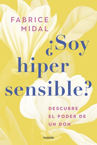 SOY HIPERSENSIBLE? | 9788449341526 | MIDAL, FABRICE | Llibreria L'Illa - Llibreria Online de Mollet - Comprar llibres online