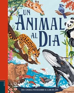 ANIMAL AL DIA, UN | 9788447953189 | SMITH, MIRANDA | Llibreria L'Illa - Llibreria Online de Mollet - Comprar llibres online