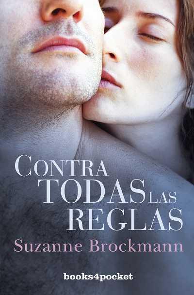 CONTRA TODAS LAS REGLAS | 9788492516650 | BROCKMANN, SUZANNE | Llibreria L'Illa - Llibreria Online de Mollet - Comprar llibres online