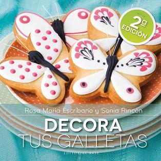 DECORA TUS GALLETAS | 9788415706014 | ROSA MARIA ESCRIBANO Y SONIA RINCON | Llibreria L'Illa - Llibreria Online de Mollet - Comprar llibres online