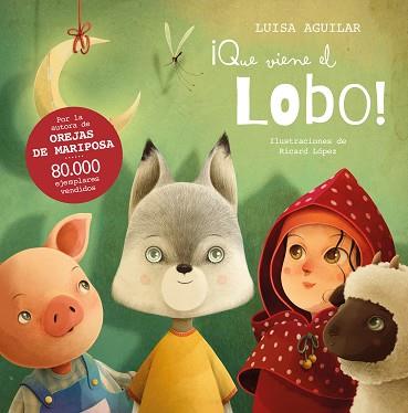 QUE VIENE EL LOBO! | 9788448867706 | AGUILAR, LUISA | Llibreria L'Illa - Llibreria Online de Mollet - Comprar llibres online