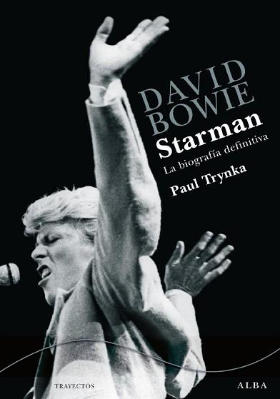 DAVID BOWIE STARMAN | 9788484286677 | TRYNKA, PAUL | Llibreria L'Illa - Llibreria Online de Mollet - Comprar llibres online