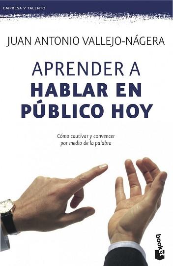 APRENDER A HABLAR EN PÚBLICO HOY | 9788408115113 | VALLEJO-NÁGERA, JUAN ANTONIO