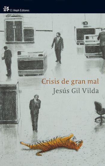 CRISIS DE GRAN MAL | 9788476699775 | GIL VILDA, JESUS | Llibreria L'Illa - Llibreria Online de Mollet - Comprar llibres online