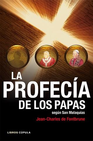 PROFECÍA DE LOS PAPAS SEGÚN SAN MALAQUÍAS, LA | 9788448008758 | FONTBRUNE, JEAN-CHARLES DE