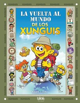 VUELTA AL MUNDO DE LOS XUNGUIS, LA | 9788415579281 | RAMIS/CERA | Llibreria L'Illa - Llibreria Online de Mollet - Comprar llibres online