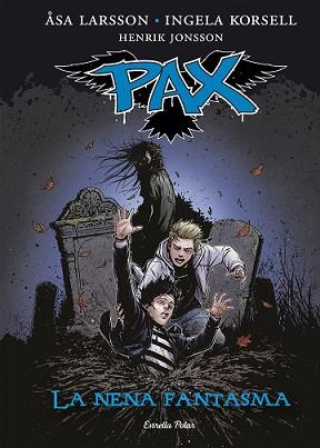 PAX. LA NENA FANTASMA | 9788416519170 | ÅSA LARSSON/INGELA KORSELL/HENRIK JONSSON | Llibreria L'Illa - Llibreria Online de Mollet - Comprar llibres online