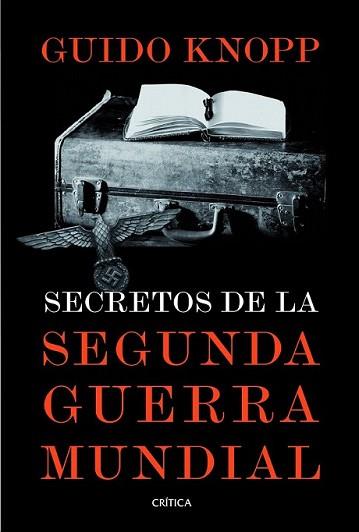 SECRETOS DE LA SEGUNDA GUERRA MUNDIAL | 9788498926187 | KNOPP, GUIDO | Llibreria L'Illa - Llibreria Online de Mollet - Comprar llibres online