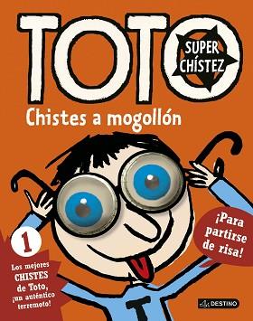 TOTO SUPERCHÍSTEZ. CHISTES A MOGOLLÓN | 9788408155034 | BLOCH, SERGE | Llibreria L'Illa - Llibreria Online de Mollet - Comprar llibres online