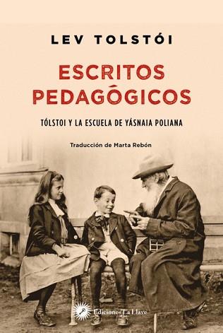 ESCRITOS PEDAGÓGICOS | 9788416145324 | TOSTOI, LEV | Llibreria L'Illa - Llibreria Online de Mollet - Comprar llibres online