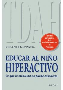 EDUCAR AL NIÑO HIPERACTIVO | 9788497991186 | MONASTRA, VINCENT J. | Llibreria L'Illa - Llibreria Online de Mollet - Comprar llibres online