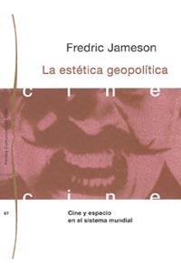 ESTETICA GEOPOLITICA, LA | 9788449301032 | JAMESON, FREDERIC | Llibreria L'Illa - Llibreria Online de Mollet - Comprar llibres online