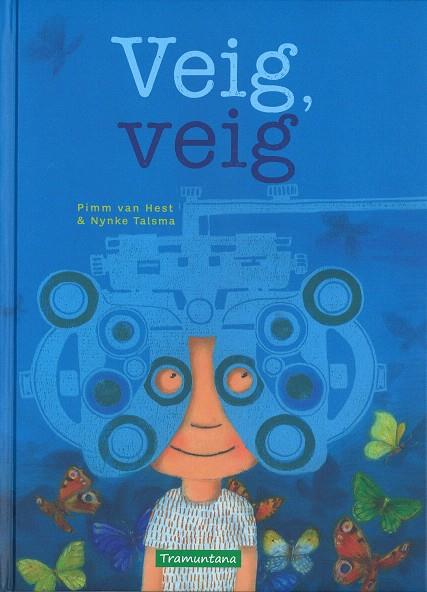 VEIG VEIG | 9788416578139 | VAN HEST, PIMM | Llibreria L'Illa - Llibreria Online de Mollet - Comprar llibres online