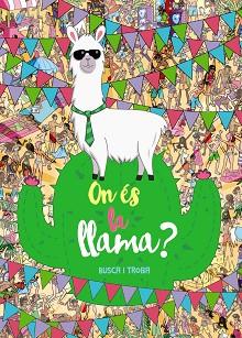 ON ÉS LA LLAMA? BUSCA I TROBA | 9788448949136 | UK LIMITED, EGMONT | Llibreria L'Illa - Llibreria Online de Mollet - Comprar llibres online