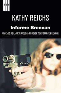 INFORME BRENNAN | 9788498679724 | REICHS, KATHY | Llibreria L'Illa - Llibreria Online de Mollet - Comprar llibres online