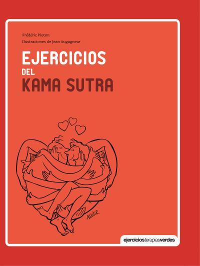 EJERCICIOS DEL KAMA SUTRA | 9788415612599 | PLOTON, FRÉDÉRIC | Llibreria L'Illa - Llibreria Online de Mollet - Comprar llibres online