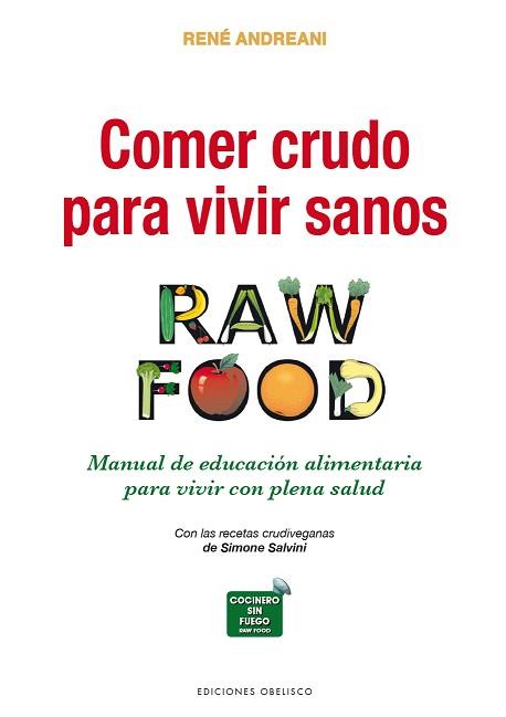 COMER CRUDO PARA VIVIR SANOS | 9788491113041 | ANDREANI, RENÉ | Llibreria L'Illa - Llibreria Online de Mollet - Comprar llibres online