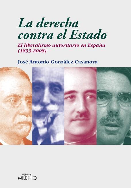 DERECHA CONTRA EL ESTADO, LA | 9788497432856 | GONZALEZ CASANOVA, J.A. | Llibreria L'Illa - Llibreria Online de Mollet - Comprar llibres online