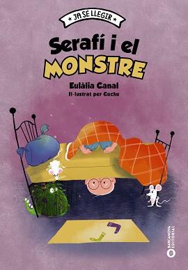 SERAFÍ I EL MONSTRE | 9788448957124 | CANAL, EULÀLIA | Llibreria L'Illa - Llibreria Online de Mollet - Comprar llibres online