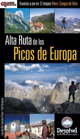 ALTA RUTA DE LOS PICOS DE EUROPA | 9788496192676 | GONZALEZ PRIETO, LUIS AURELIO / PALOMARES, LOLI | Llibreria L'Illa - Llibreria Online de Mollet - Comprar llibres online