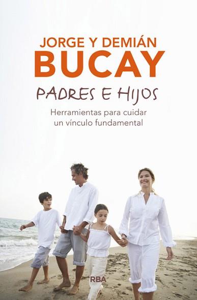 PADRES E HIJOS | 9788490567197 | BUCAY , DEMIAN/BUCAY , JORGE | Llibreria L'Illa - Llibreria Online de Mollet - Comprar llibres online