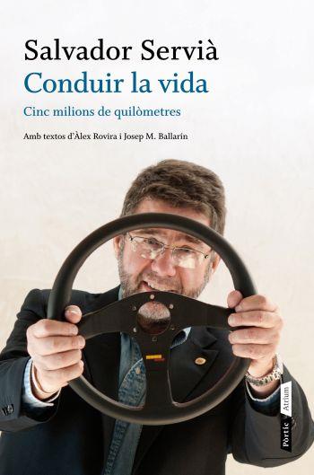 CONDUIR LA VIDA | 9788498091748 | SERVIA, SALVADOR | Llibreria L'Illa - Llibreria Online de Mollet - Comprar llibres online