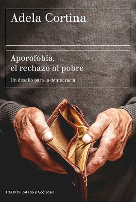 APOROFOBIA. EL RECHAZO AL POBRE | 9788449333385 | CORTINA ORTS, ADELA | Llibreria L'Illa - Llibreria Online de Mollet - Comprar llibres online