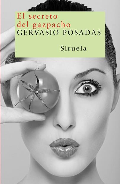 SECRETO DEL GAZPACHO | 9788498410488 | POSADAS, GERVASIO | Llibreria L'Illa - Llibreria Online de Mollet - Comprar llibres online