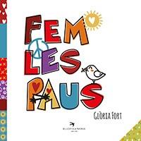 FEM LES PAUS | 9788417000998 | FORT MIR, GLÒRIA | Llibreria L'Illa - Llibreria Online de Mollet - Comprar llibres online