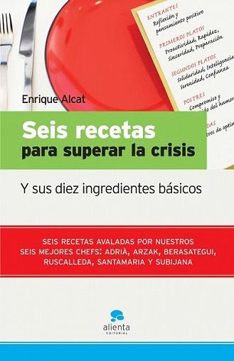 SEIS RECETAS PARA SUPERAR LA CRISIS | 9788492414093 | ALCAT, ENRIQUE | Llibreria L'Illa - Llibreria Online de Mollet - Comprar llibres online