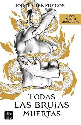 TODAS LAS BRUJAS MUERTAS | 9788408279051 | CIENFUEGOS, JORGE | Llibreria L'Illa - Llibreria Online de Mollet - Comprar llibres online