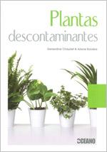 PLANTAS DESCONTAMINANTES | 9788475566900 | CHAUDET, GENEVIÈVE / BOIXIÈRE, ARIANE | Llibreria L'Illa - Llibreria Online de Mollet - Comprar llibres online