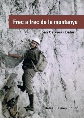 FREC A FREC DE LA MUNTANYA | 9788423208197 | CERVERA I BATARIU, JOAN | Llibreria L'Illa - Llibreria Online de Mollet - Comprar llibres online