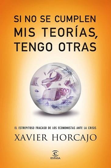 SI NO SE CUMPLEN MIS TEORÍAS TENGO OTRAS | 9788467040753 | HORCAJO, XAVIER | Llibreria L'Illa - Llibreria Online de Mollet - Comprar llibres online