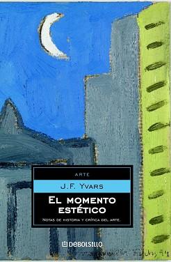 MOMENTO ESTETICO, EL | 9788483460993 | YVARS, J.F. | Llibreria L'Illa - Llibreria Online de Mollet - Comprar llibres online