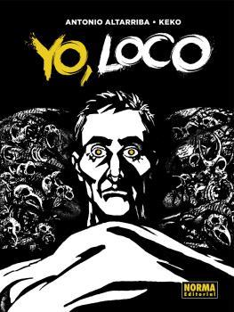 YO LOCO | 9788467934182 | ALTARRIBA, ANTONIO / KEKO | Llibreria L'Illa - Llibreria Online de Mollet - Comprar llibres online