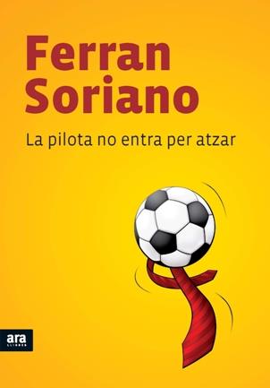 PILOTA NO ENTRA PER ATZAR, LA | 9788492552658 | SORIANO, FERRAN | Llibreria L'Illa - Llibreria Online de Mollet - Comprar llibres online