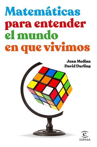 MATEMÁTICAS PARA ENTENDER EL MUNDO EN QUE VIVIMOS | 9788467062526 | MEDINA, JUAN/DARLING, DAVID | Llibreria L'Illa - Llibreria Online de Mollet - Comprar llibres online