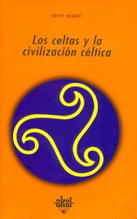 CELTAS Y LA CIVILIZACION CELTICA, LOS | 9788476002865 | HUBERT, HENRI | Llibreria L'Illa - Llibreria Online de Mollet - Comprar llibres online