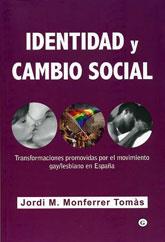 IDENTIDAD Y CAMBIO SOCIAL - TRANSFORMACIONES PROMOVIDAS POR | 9788492813131 | MONFERRER TOMÀS, JORDI | Llibreria L'Illa - Llibreria Online de Mollet - Comprar llibres online