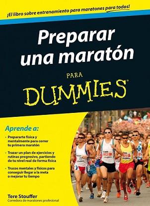 PREPARAR UNA MARATÓN PARA DUMMIES | 9788432902031 | STOUFFER, TERE | Llibreria L'Illa - Llibreria Online de Mollet - Comprar llibres online