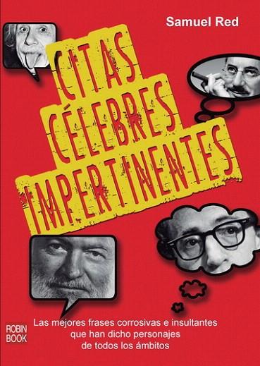 CITAS CELEBRES IMPERTINENTES | 9788499173061 | RED, SAMUEL | Llibreria L'Illa - Llibreria Online de Mollet - Comprar llibres online